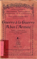 Guerre à la guerre, à bas l'armée: plaidoirie complète devant le tribunal militaire à Neuchâtel le 26 août 1916 vignette