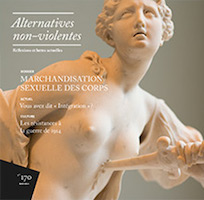 Alternatives non-violentes > 170(2014), Marchandisation sexuelle des corps vignette