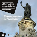 Alternatives non-violentes > 178 (2016), Changeons les paroles de La Marseillaise vignette