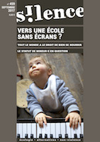 Silence > No 459 (septembre 2017), Vers une école sans écrans? vignette