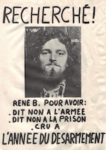 Recherché ! : René B. pour avoir dit non à l'armée, dit non à la prison, cru à l'année du désarmement