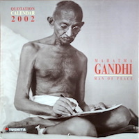Quotation Calendar 2002 : Mahatma Gandhi : Man of Peace