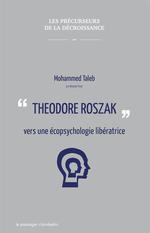 Theodore Roszak, vers une écopsychologie libératrice