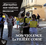 Alternatives non-violentes > Hors-série (2016), Non-violence: la filière corse vignette