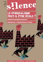 Silence > No 467 (mai 2018), Le syndicalisme peut-il être écolo? vignette
